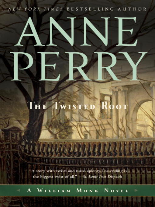 Title details for The Twisted Root by Anne Perry - Available